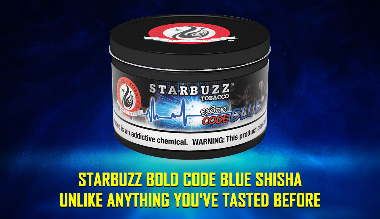 Starbuzz Bold Code Blue Shisha: Unlike Anything You've Tasted Before